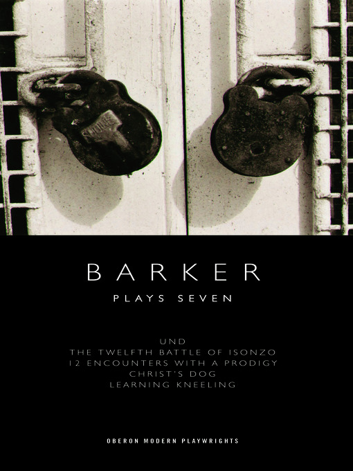 Title details for Barker: Plays Seven by Howard Barker - Available